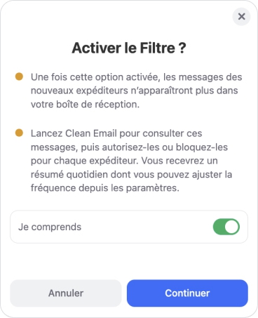 Cliquez sur le bouton Je comprends pour activer le Filtre, puis cliquez sur Continuer