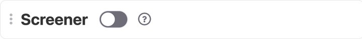 Disabling Screener