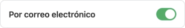 Activar el interruptor etiquetado Como Correo Electrónico