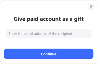 Click Give a paid account as a gift