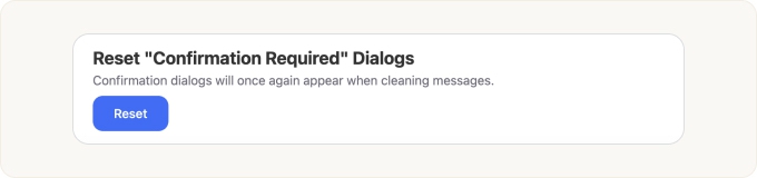 Reset Confirmation Required Dialogs