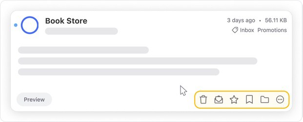 Delete, move, mark, or report emails as spam directly from the preview