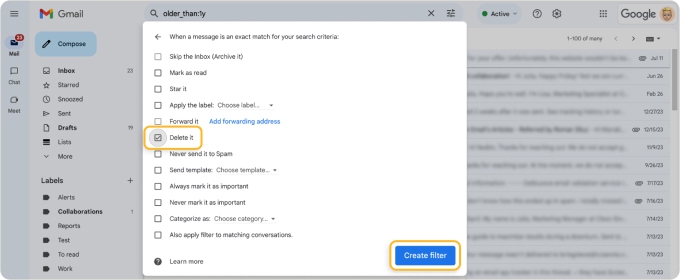 Gmail filter action options with 'Delete it' selected and 'Create filter' button highlighted to finalize automatic email deletion setup