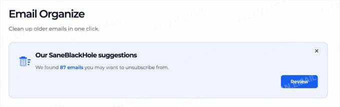 SaneBox Email Organize and SaneBlackHole for bulk unsubscribe