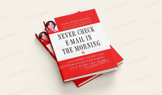 Julie Morgenstern’s approach to Never Check Email In The Morning