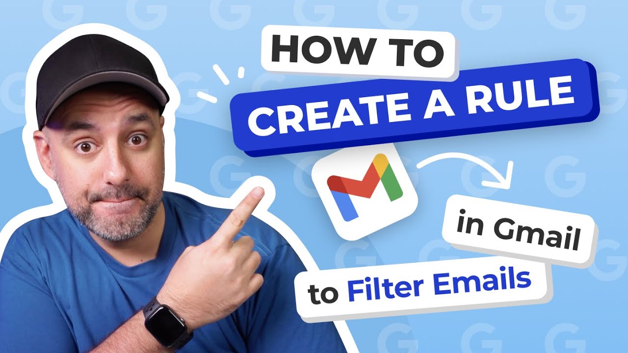 How to Create a Rule in Gmail to Filter Your Emails